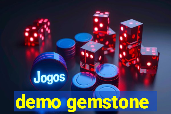 demo gemstone